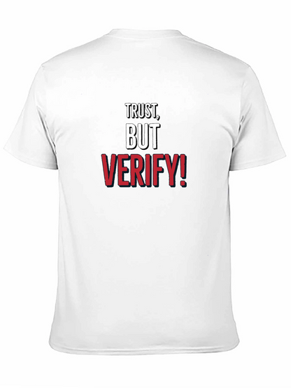 Trust But Verify! Graphic Tee - Mens Cotton Crewneck