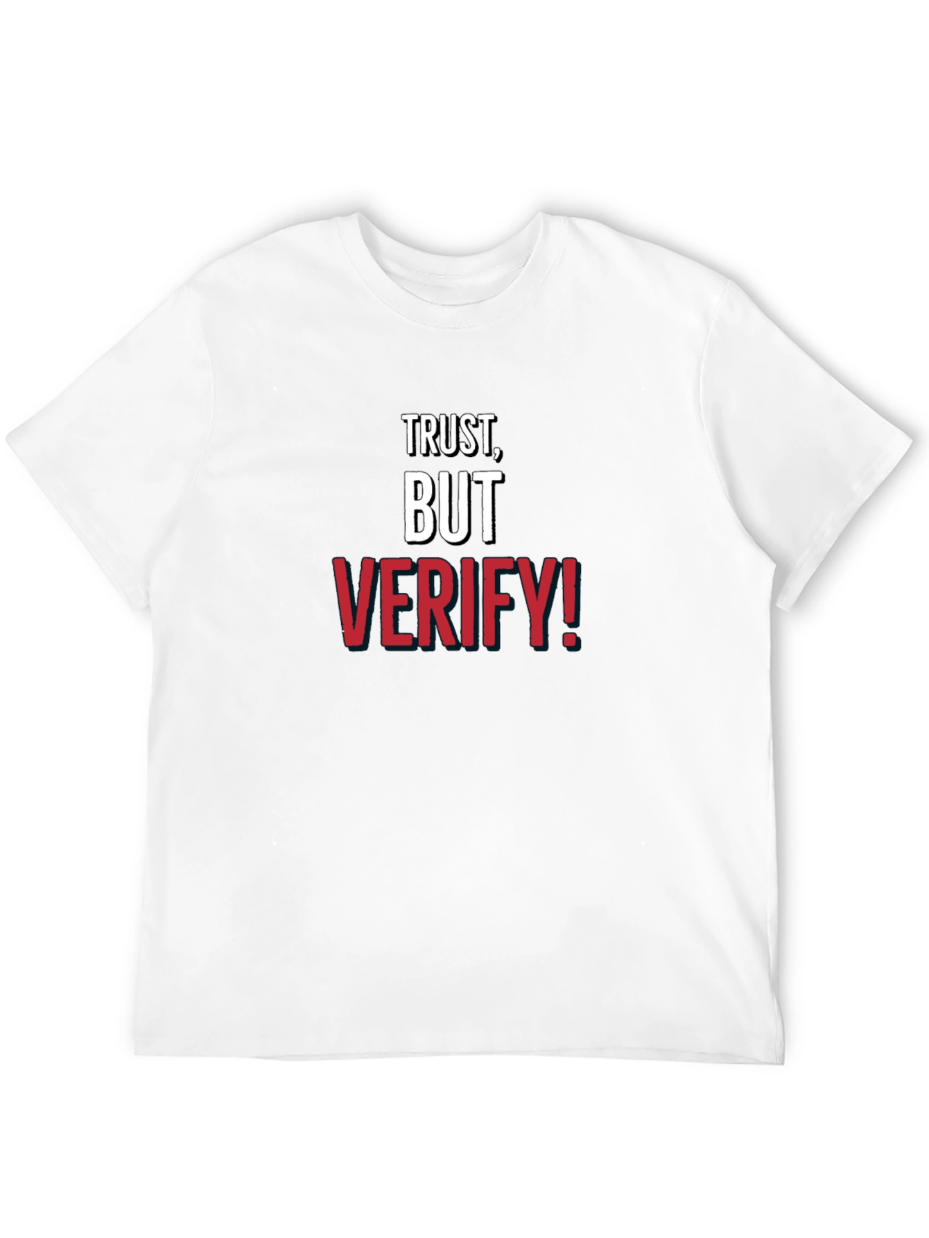 Trust But Verify! Graphic Tee - Mens Cotton Crewneck