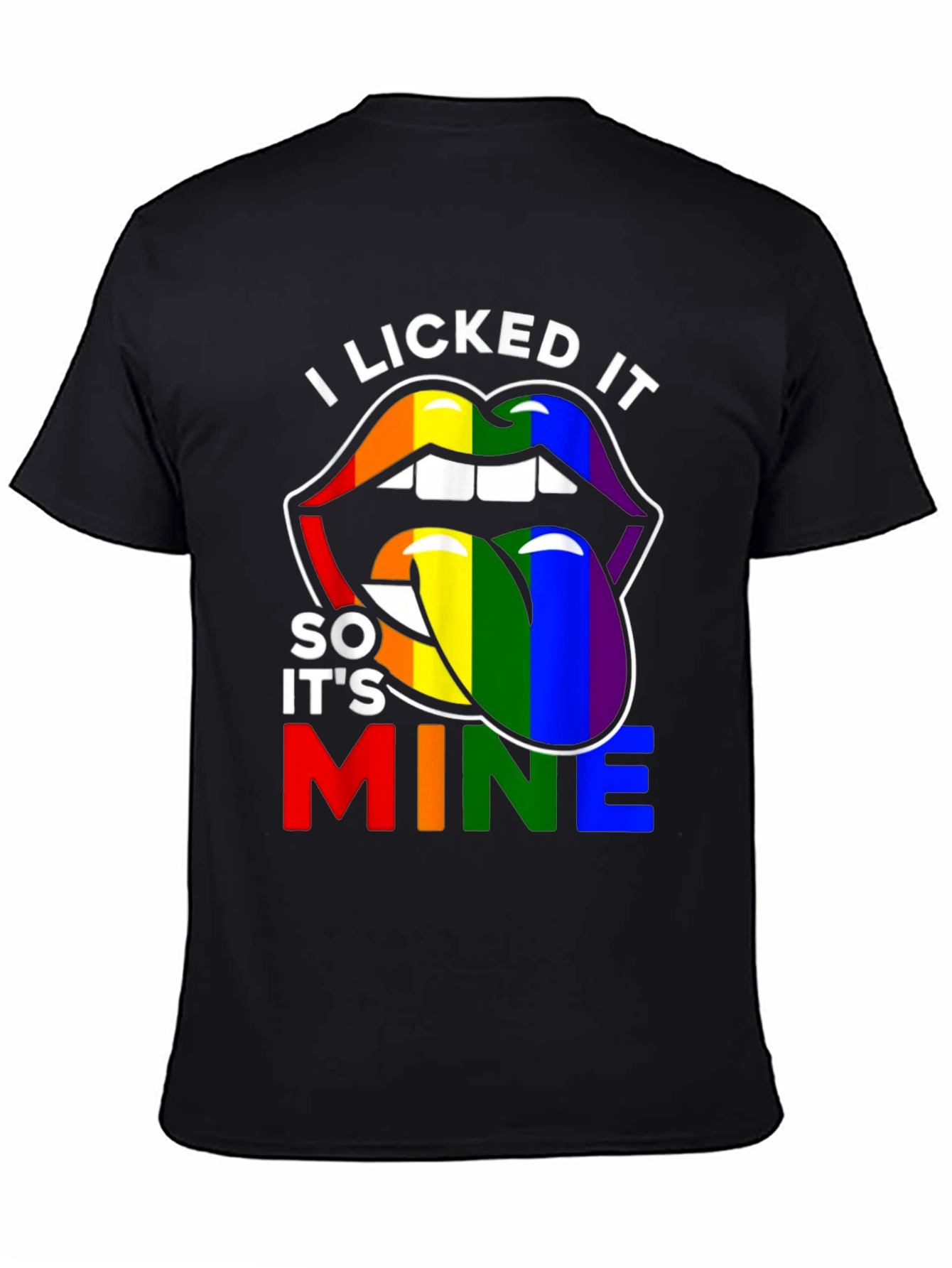I Licked It So Its Mine Pride T-Shirt