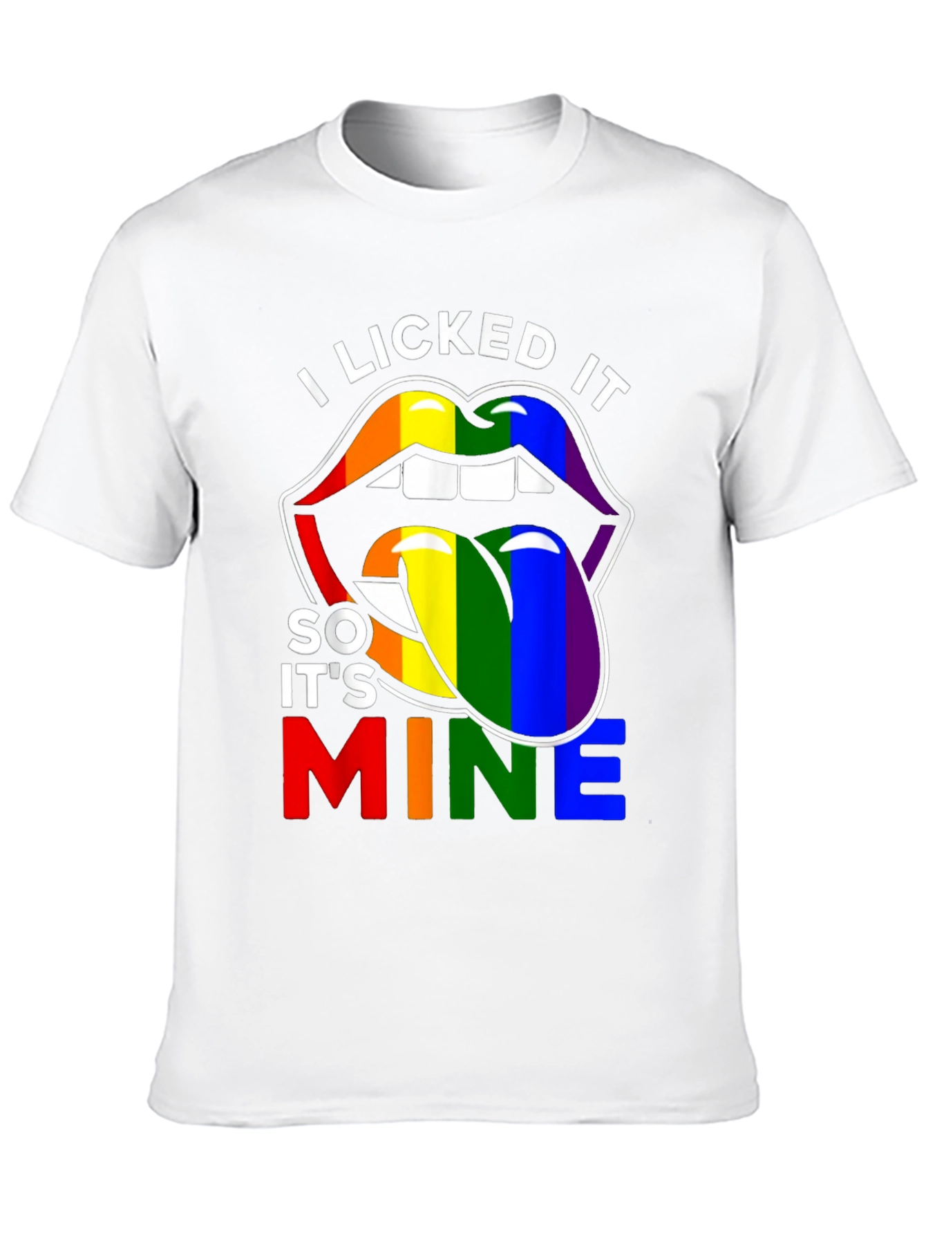 I Licked It So Its Mine Pride T-Shirt
