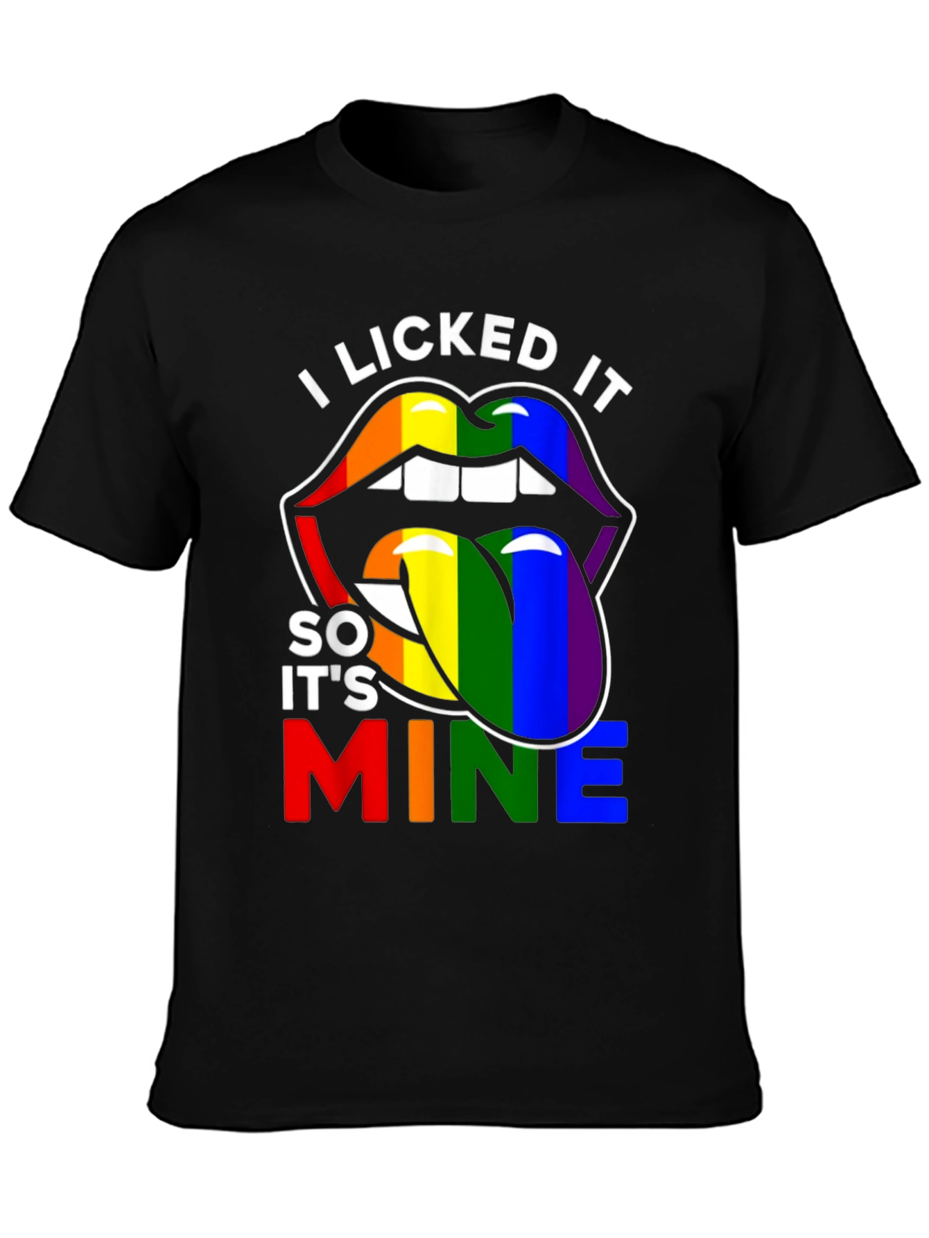 I Licked It So Its Mine Pride T-Shirt