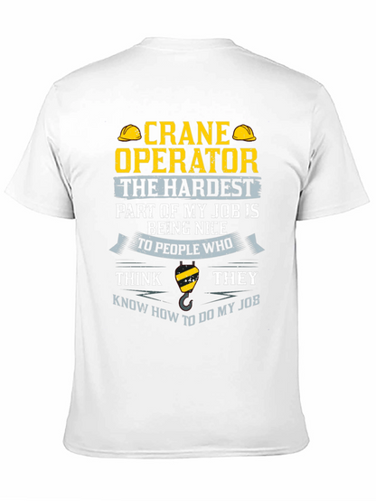 Crane Operator T-Shirt - Funny Job Tee