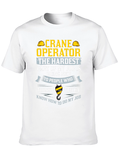 Crane Operator T-Shirt - Funny Job Tee
