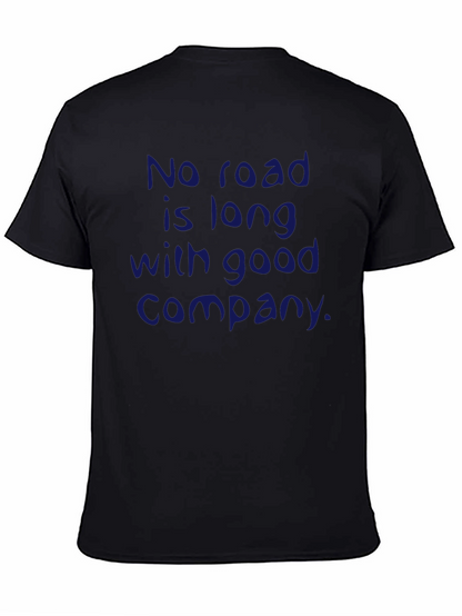 Inspirational Quote T-Shirt - No Road is Long