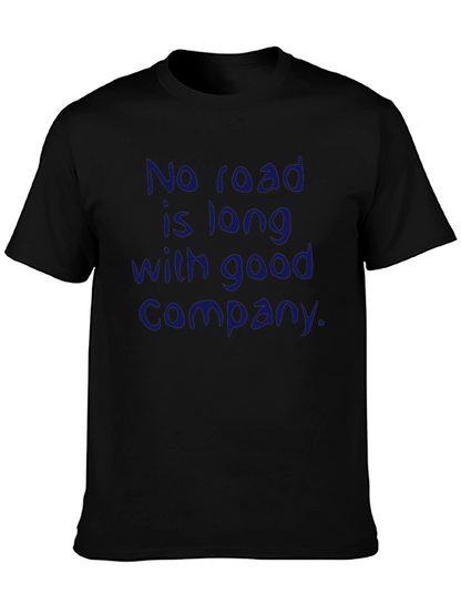 Inspirational Quote T-Shirt - No Road is Long