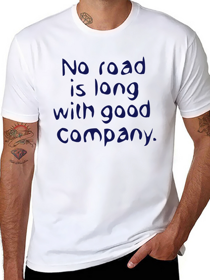 Inspirational Quote T-Shirt - No Road is Long