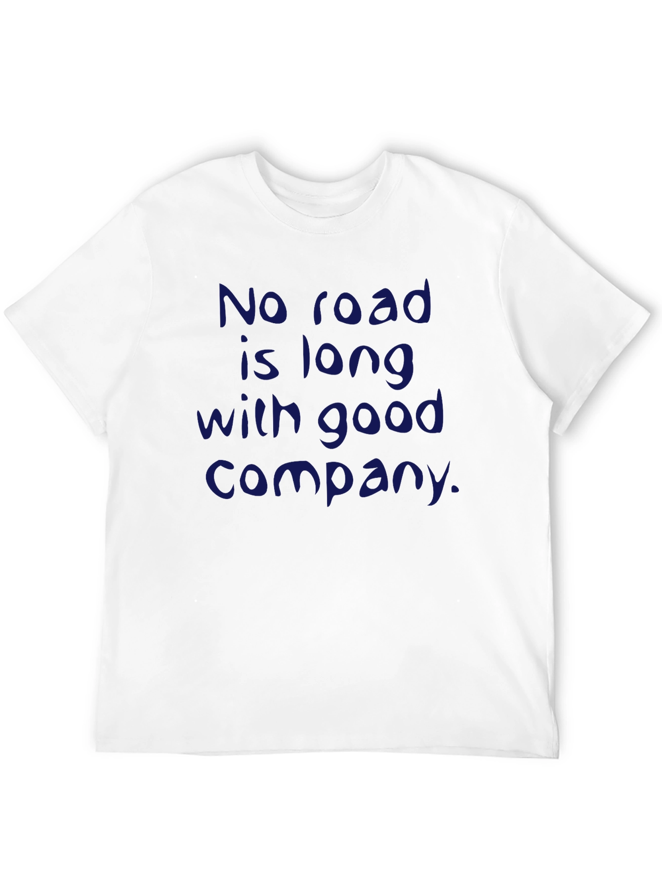 Inspirational Quote T-Shirt - No Road is Long