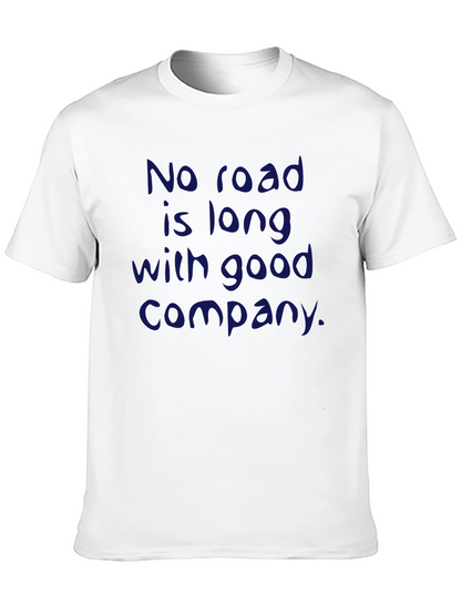 Inspirational Quote T-Shirt - No Road is Long
