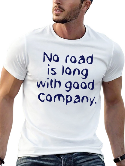 Inspirational Quote T-Shirt - No Road is Long