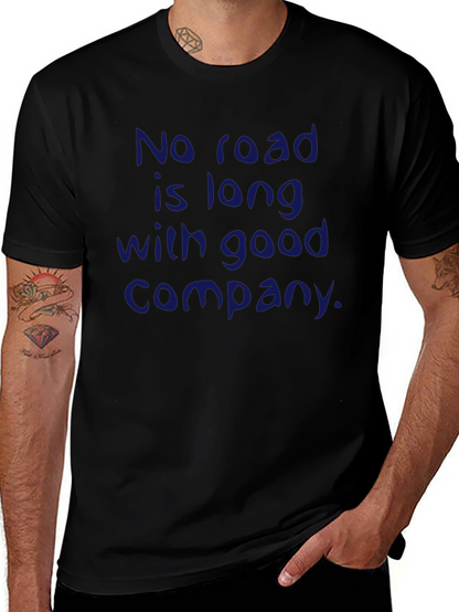 Inspirational Quote T-Shirt - No Road is Long