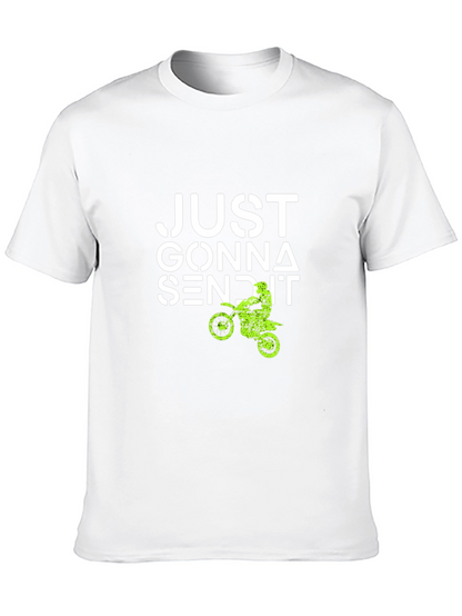Just Gonna Send It T-Shirt Motocross Tee