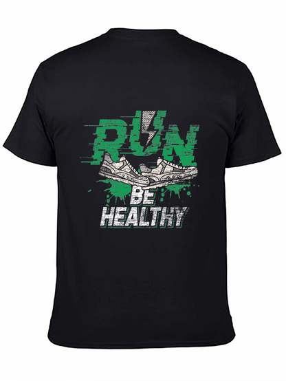 Run Be Healthy Graphic Tee - Active Lifestyle Shirt