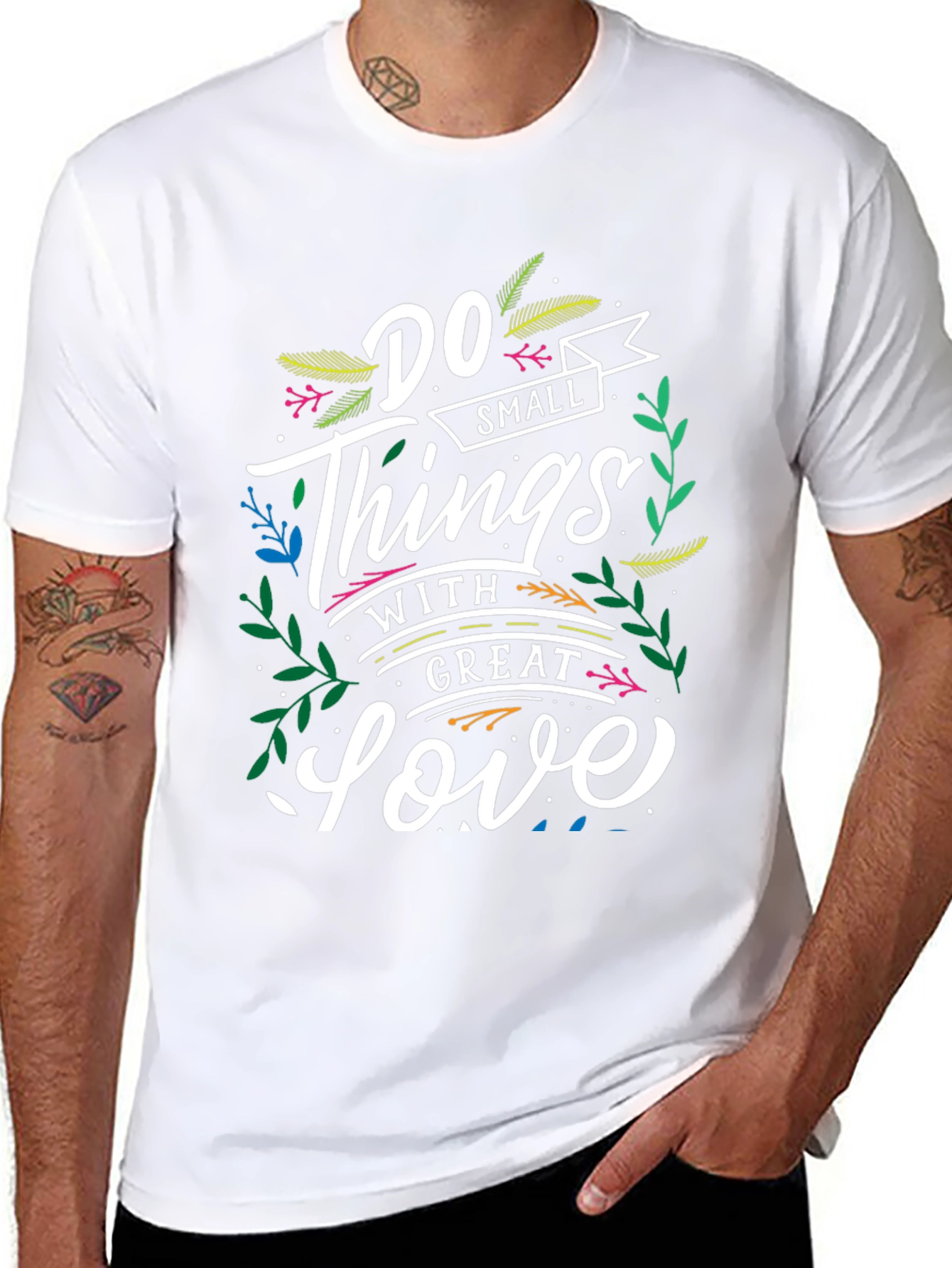 Inspirational T-Shirt: Do Small Things With Great Love