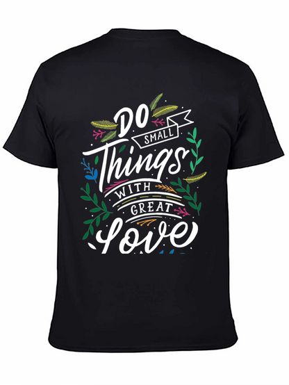 Inspirational T-Shirt: Do Small Things With Great Love
