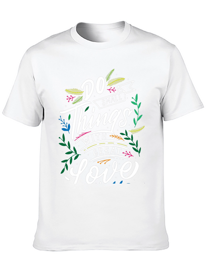 Inspirational T-Shirt: Do Small Things With Great Love