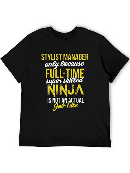 Stylist Manager Ninja T-Shirt