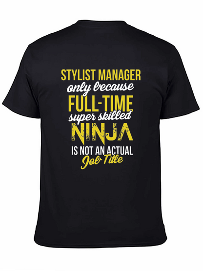 Stylist Manager Ninja T-Shirt