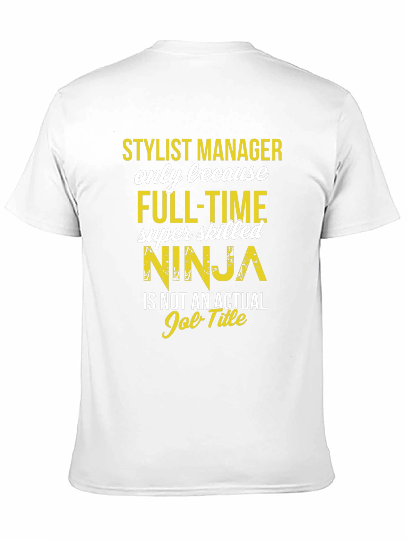 Stylist Manager Ninja T-Shirt