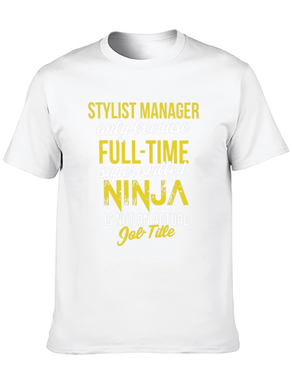 Stylist Manager Ninja T-Shirt