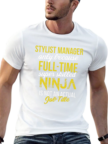 Stylist Manager Ninja T-Shirt