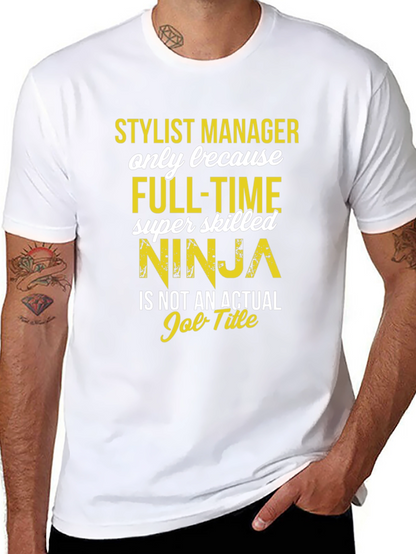 Stylist Manager Ninja T-Shirt