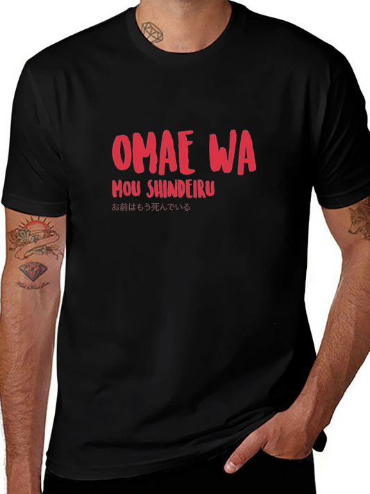Omae Wa Mou Shindeiru T-Shirt - Anime Meme Shirt