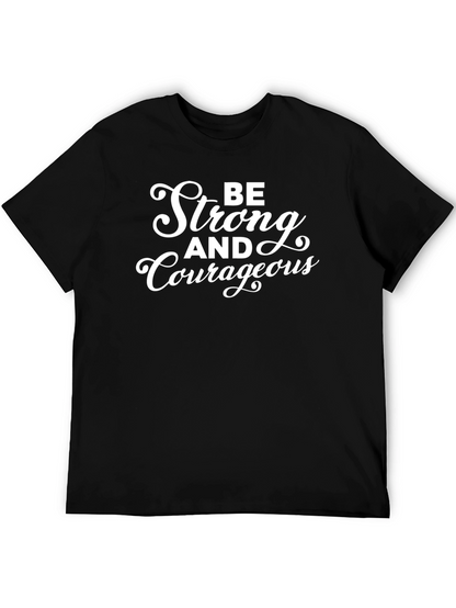Be Strong and Courageous Graphic Tee