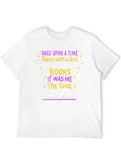 Once Upon A Time There Was A Girl T-Shirt