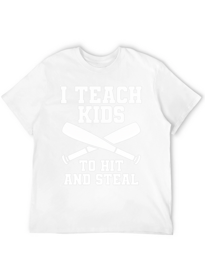 I Teach Kids to Hit & Steal Baseball T-Shirt