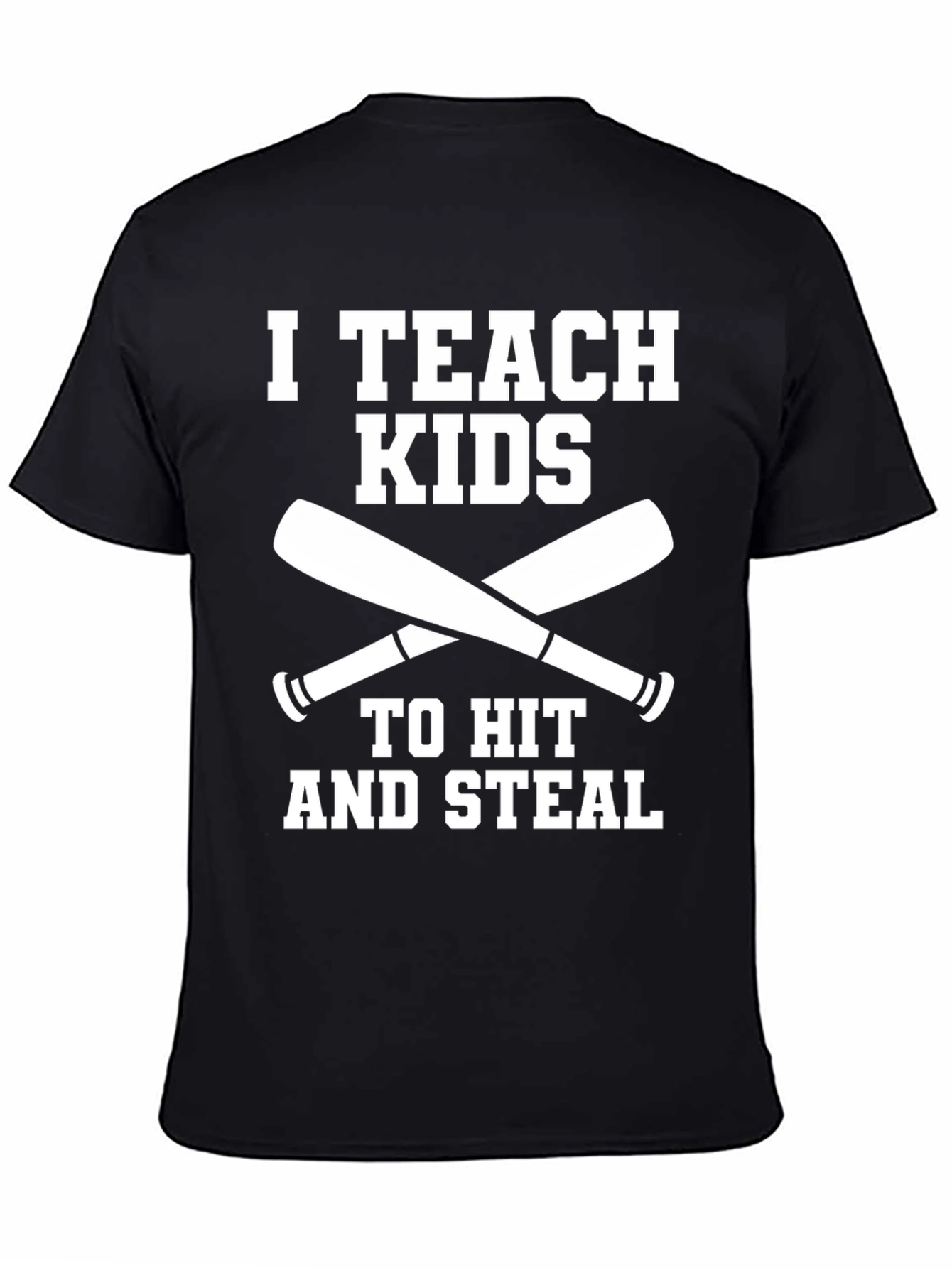 I Teach Kids to Hit & Steal Baseball T-Shirt