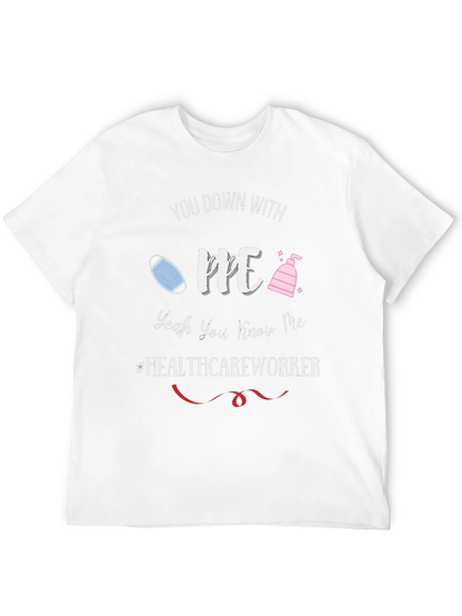 Healthcare Worker PPE T-Shirt - Funny Pandemic Tee