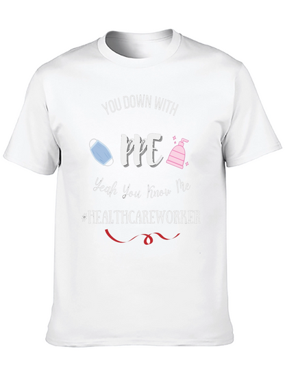 Healthcare Worker PPE T-Shirt - Funny Pandemic Tee
