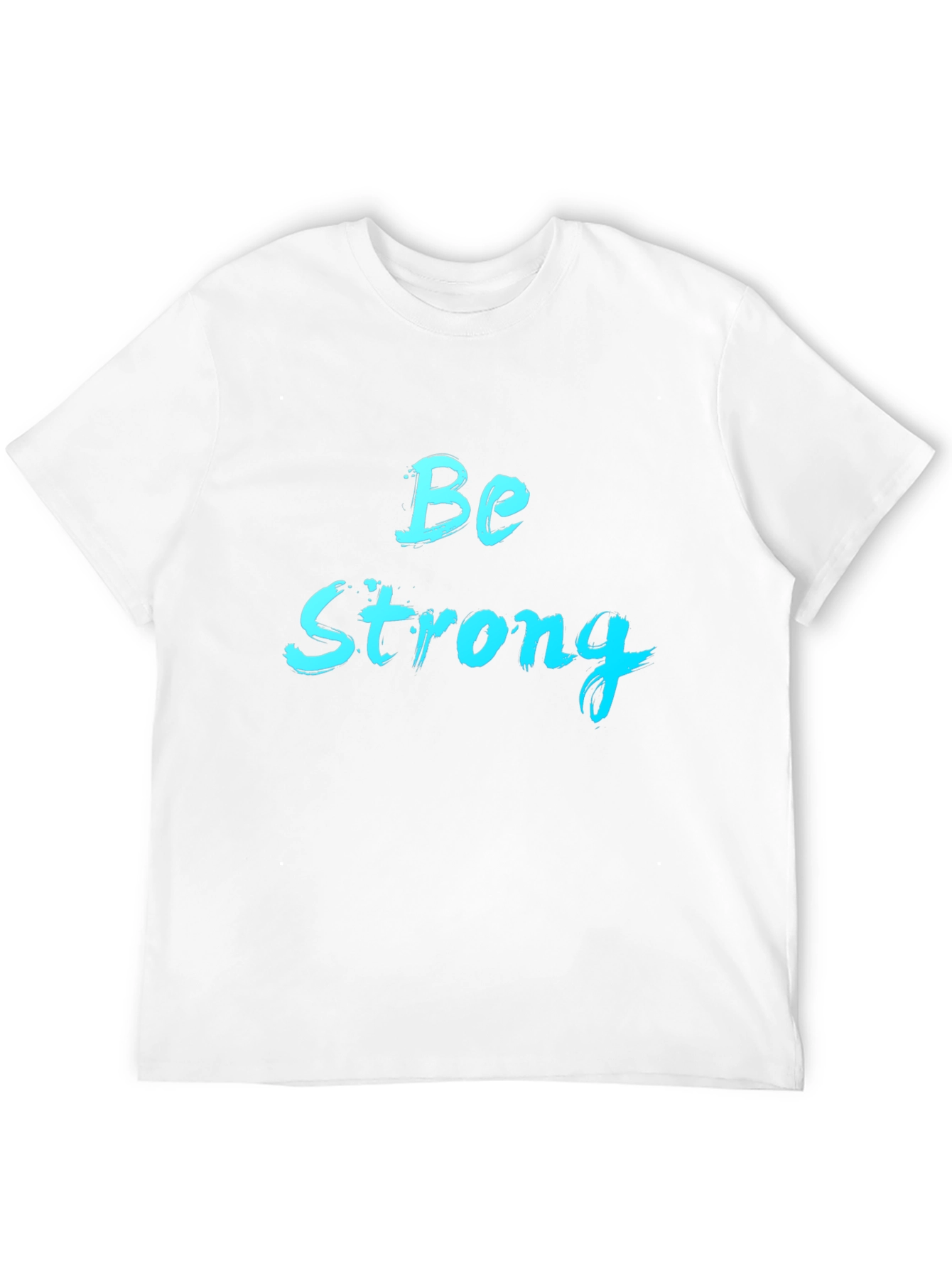 Be Strong Graphic Tee - Black Cotton T-Shirt