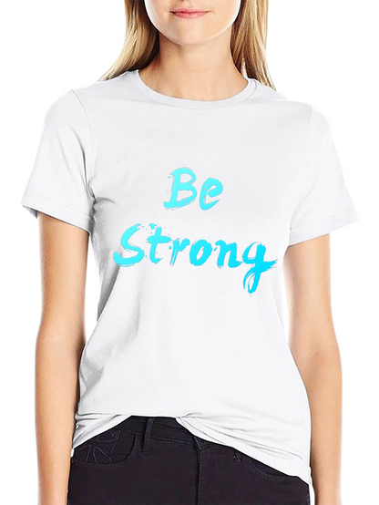 Be Strong Graphic Tee - Black Cotton T-Shirt
