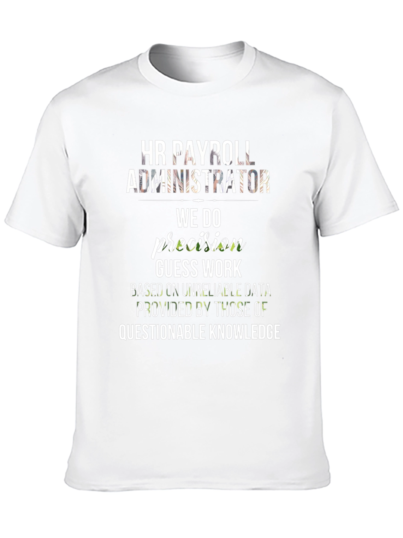 HR Payroll Administrator Funny T-Shirt