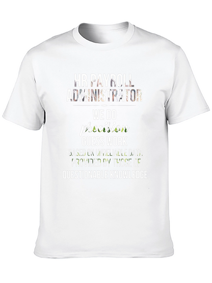 HR Payroll Administrator Funny T-Shirt