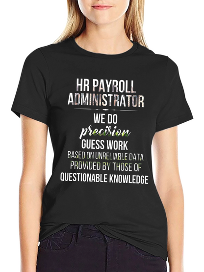HR Payroll Administrator Funny T-Shirt