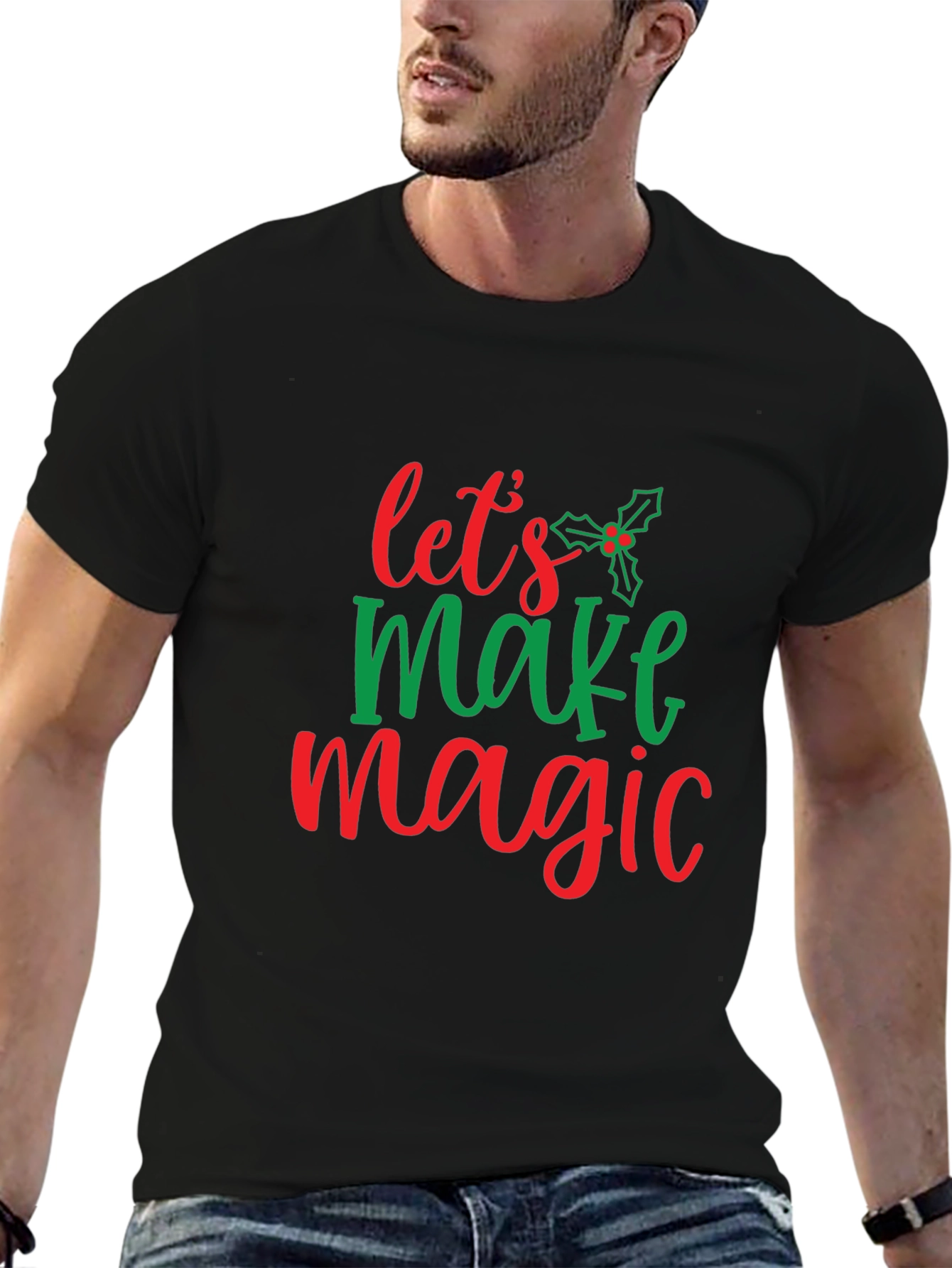 Festive Lets Make Magic Christmas T-Shirt