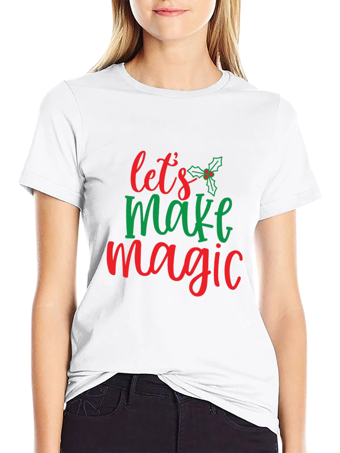 Festive Lets Make Magic Christmas T-Shirt