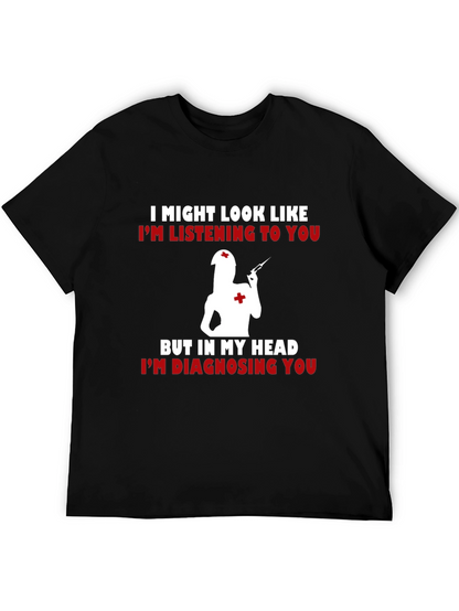 Funny Nurse T-Shirt - Diagnosing You!
