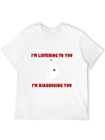 Funny Nurse T-Shirt - Diagnosing You!