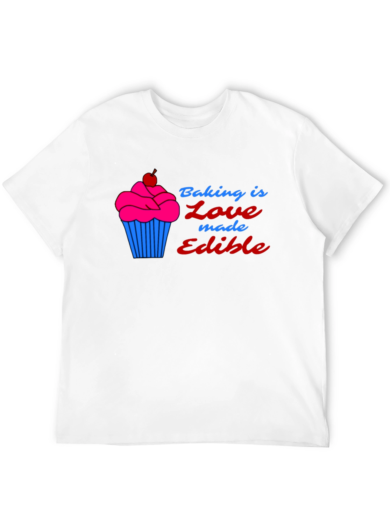 Baking is Love Made Edible T-Shirt