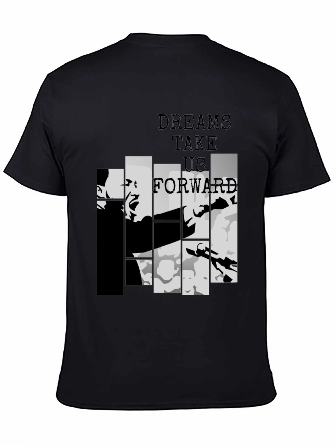 Dreams Take Us Forward Black Graphic Tee