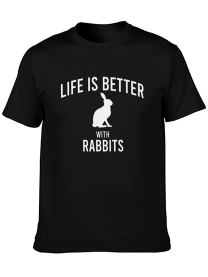 Life is Better with Rabbits T-Shirt