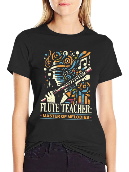 Flute Teacher T-Shirt - Master of Melodies Tee