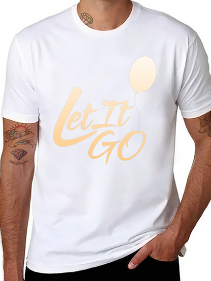 Let It Go Graphic T-Shirt - Stylish Casual Tee