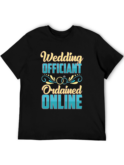 Wedding Officiant T-Shirt - Ordained Online Tee