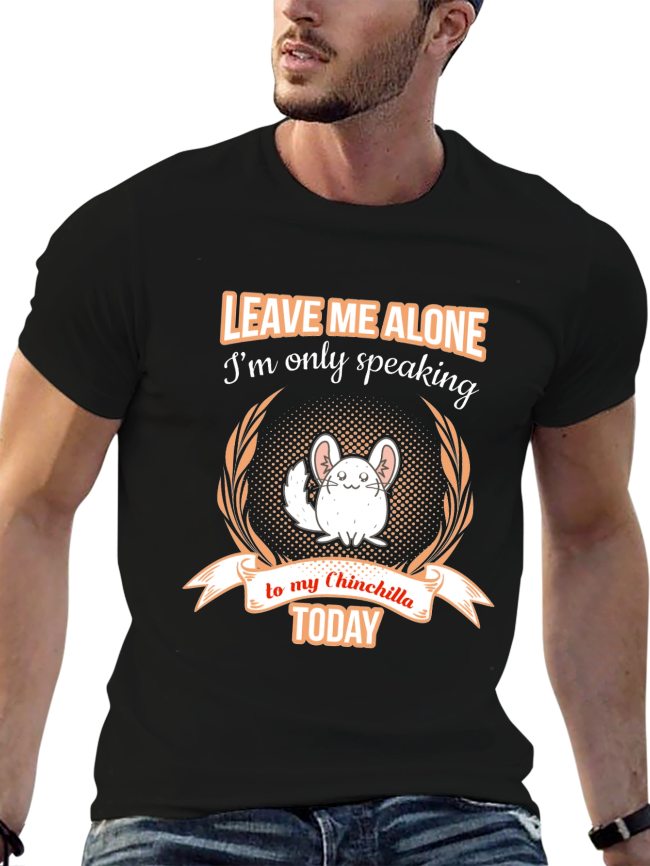 Chinchilla Lover T-Shirt - Leave Me Alone Today