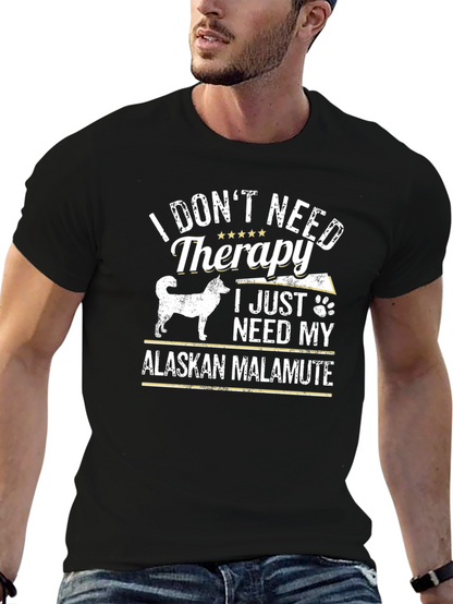 Alaskan Malamute Therapy T-Shirt: Dog Lover Tee