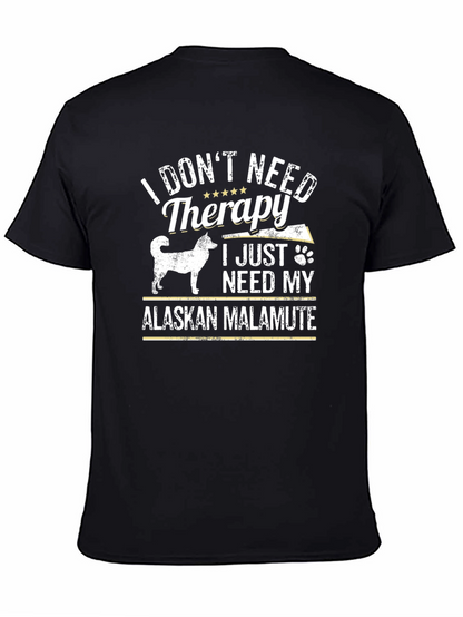 Alaskan Malamute Therapy T-Shirt: Dog Lover Tee